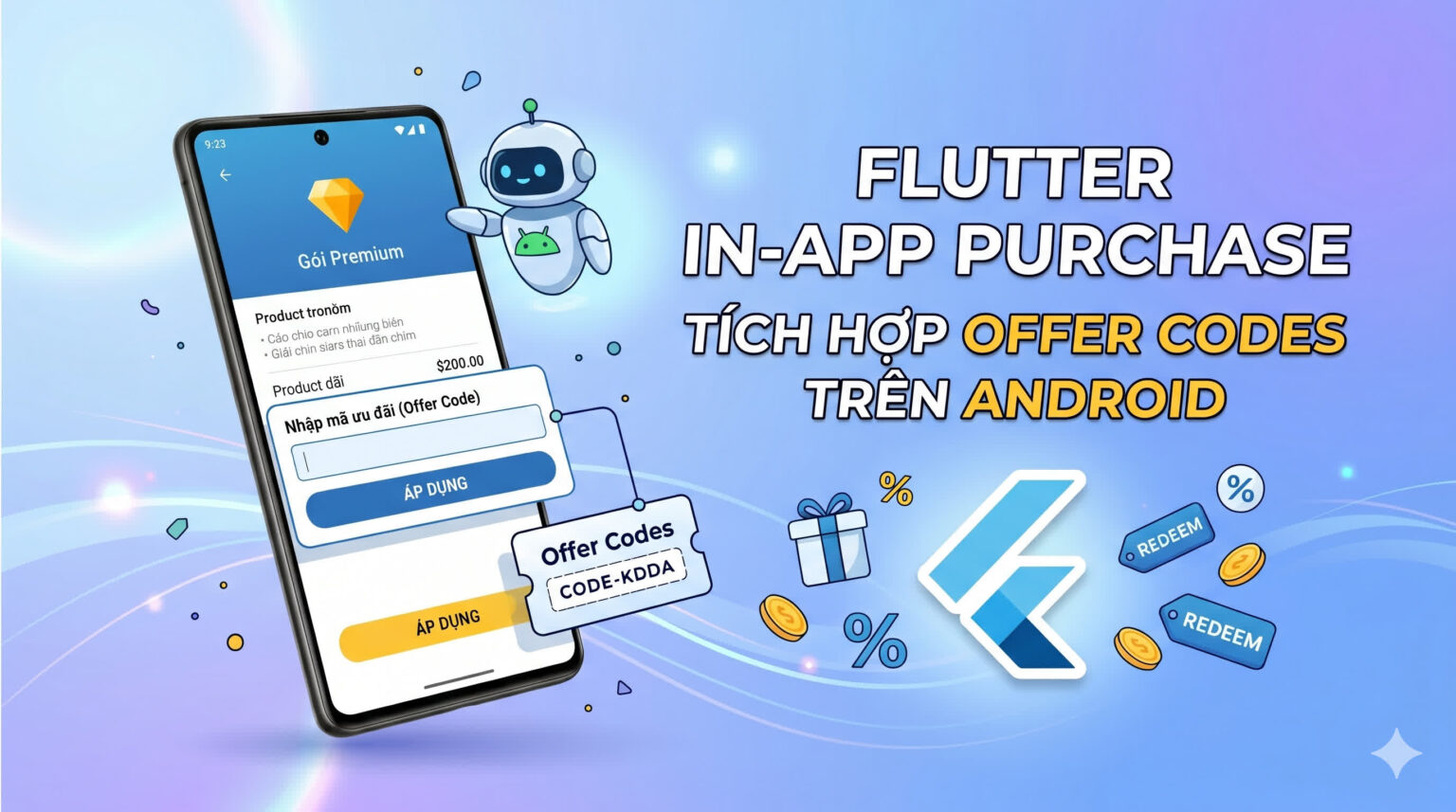 Hướng dẫn Flutter In-App Purchase - Tích hợp Offer Codes trên Android